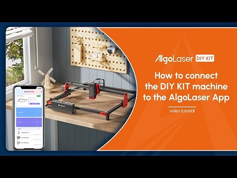 How to connect the DIY KIT machine to the Algolaser APP