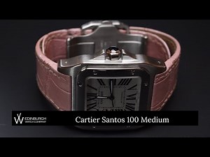 Cartier Santos 100 Medium Review