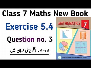 Class 7 Maths New Syllabus Book | Chapter 5 Exercise 5.4 Question no. 3 Class 7 PTB | Learning Zone