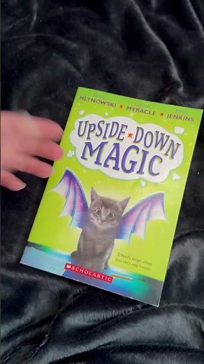 My Daughters Favourite Books! Upside Down Magic Book Review