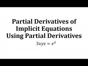 Partial Derivatives of Implicit Equation Using Partial Derivatives