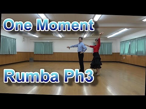 One Moment-Rumba PH3 Round Dance