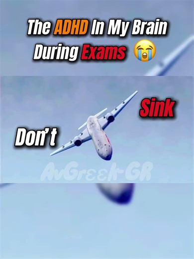 The ADHD In My Brain During Exams 😭 #adhd #exams #aviation #avgreekgr #plane #crash #hashtag