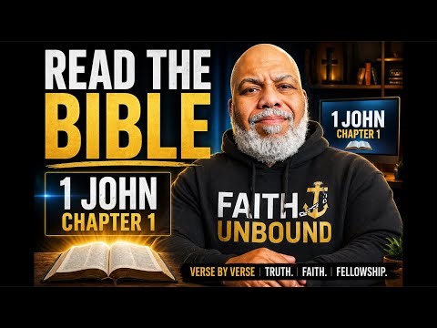 1 John Chapter 1 Full Breakdown | Read the Bible With Me