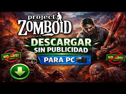 Como Descargar Project Zomboid para PC Sin Publicidad en 2026