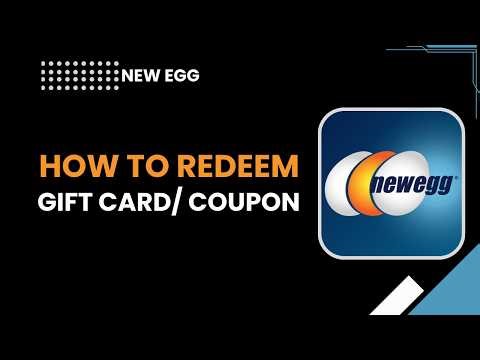 How to redeem gift card coupon on Newegg