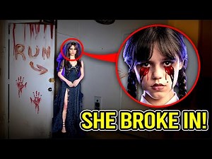 IF YOU SEE WEDNESDAY ADDAMS BREAKING INTO YOUR HOUSE AT 3AM, RUN!! (SHE ATTACKED ME)