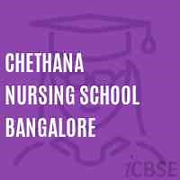 Chethana Nursing School Bangalore, Karnataka - Address, Admissions, Fees and Reviews 2026