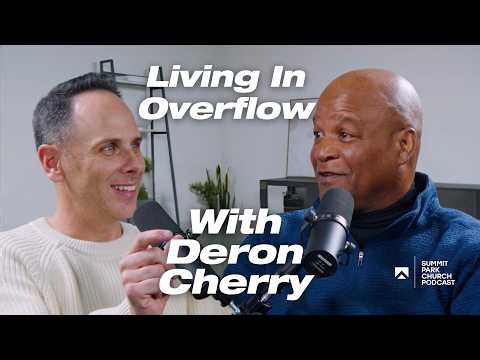 Living In Overflow: A Conversation with Kansas City Chiefs Legend Deron Cherry (Ep. 4)