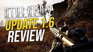 【Y译】STALKER 2 巨变！1.6版最强更新盘点：夜视仪、AI与性能一次全搞定！