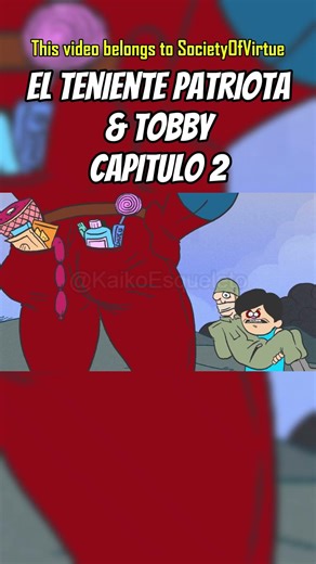 Teniente Patriota & Tobby : Capitulo 2 - (Parte 3) - @SocietyofVirtue