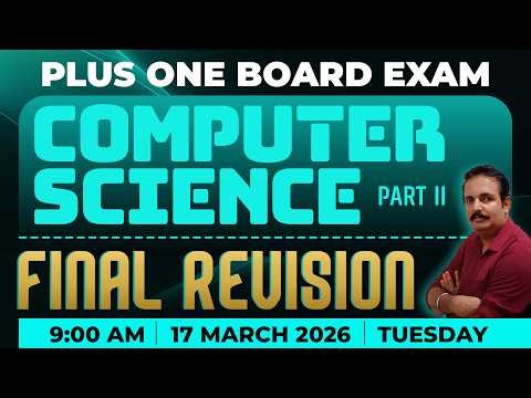 Plus One Board Exam: Computer Science | Part II | Final Revision | Universal Kottakkal