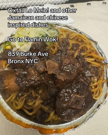 Oxtail Lo Mein at Flamin Wok in the Bronx