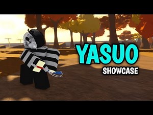 Yasuo - Showcase ( A Universal Time )