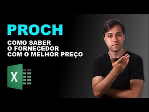 PROCH (EXCEL) - COMO SABER O FORNECEDOR COM MELHOR PREÇO?