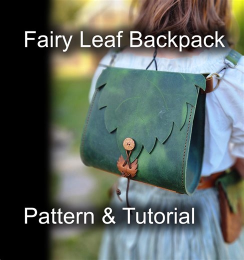 Fairy Leaf Backpack | DIY PDF Pattern & Tutorial - Elven Backpack - Ren Faire Bag - Cottagecore Purse - Druid, Fairycore, Cosplay, LARP, Dnd - Etsy