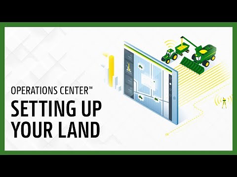 Setting Up Your Land | John Deere Operations Center™