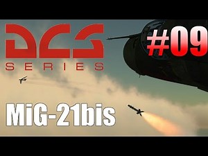 DCS: MiG-21bis - #09 - Waffensysteme: Luft-Luft [Deutsch|HD+] - Tutorial