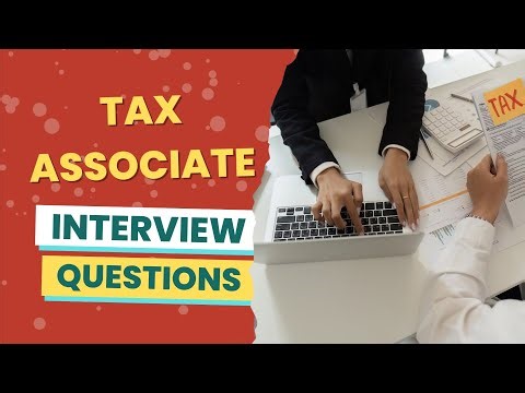 Tax Associate Interview Questions (with answers & tips)