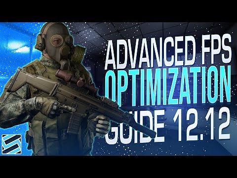 Advanced Tips to Optimize the Game for the Most FPS - Escape from Tarkov