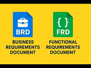 BRD & FRD Explained | Business Requirements Document & Functional Requirements Document