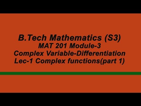 Complex functions-part1/ Module- 3/ ComplexVariable -Differentiation/ B Tech Maths/S3 /MAT 201/KTU