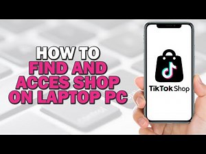 How to Find and Access Tiktok Shop on Laptop PC (Quick Tutorial)