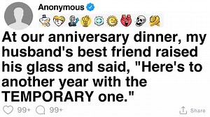 399K views · 8.3K reactions | [FULL STORY] At our anniversary dinner, my husband's best friend raised his glass and said, "Here's to another year with the TEMPORARY one." | Stereo Storytime | Facebook