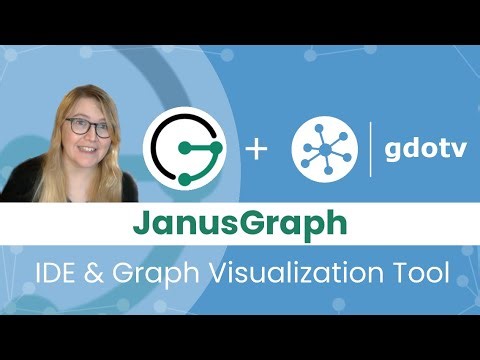 Get Started with JanusGraph + gdotv