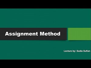 Assignment Method | Types of Assignment Method | What is Assignment Method