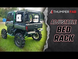 Thumper Fab Adjustable UTV Bed Rack | Take your gear with you!