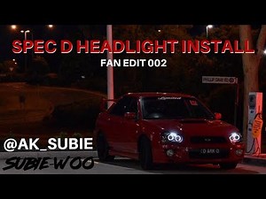 SUBARU "Blob Eye" SPEC D HEADLIGHT INSTALL - FAN EDIT 002