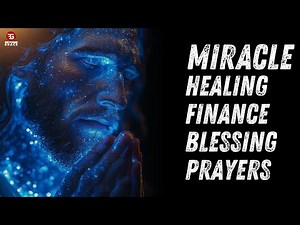 Powerful Healing, Finance and Blessing Prayers | Beyond Grace