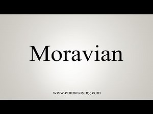 How To Say Moravian