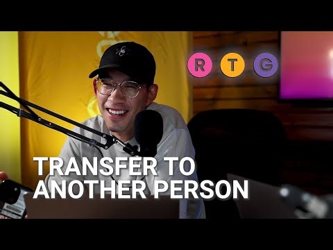 Transfer to Another Person