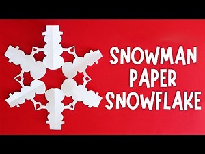 How to Make a Snowman Paper Snowflake | DIY Christmas Decorations