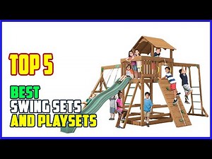 TOP 5 Best Swing Sets and Playsets 2025