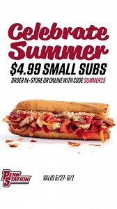 Get any Small Sub for Only $4.99! Order In-Store or Online with Code: SUMMER25 https://rewards.penn-station.com/summer25 | Penn Station East Coast Subs