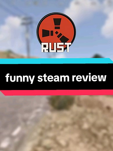 Funny Steam Review of Rust: Hilarious Gaming Moments