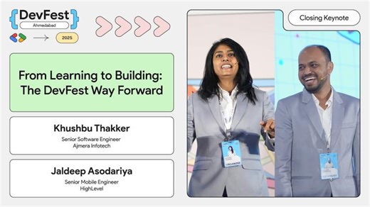 #DevFestAhm - GDG Ahmedabad DevFest 2025 - Conference closing by Jaldeep Asodariya Khushbu Thakker | Google Developers Group Ahmedabad