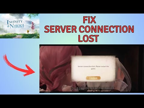 How to fix Server Connection lost in Infinity Nikki
