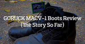 GORUCK MACV-1 Boots Review (The Story So Far) - All Day Ruckoff