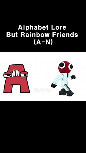 Alphabet Lore: Rainbow Friends (A-N)