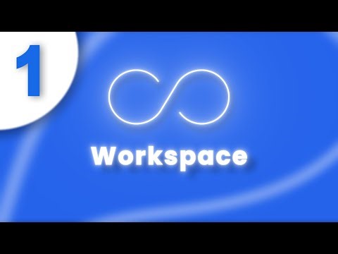 Getting started - workspace