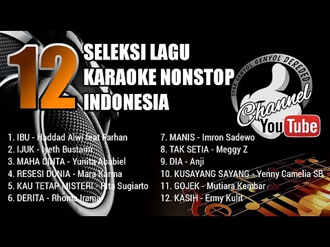 12 SELEKSI LAGU KARAOKE NONSTOP INDONESIA