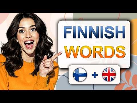 Finnish Words | Beginner Words | Finnish Practice | A1| A2 | Vocabulary