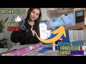 Brother SE2000 Embroidery and Sewing Machine bundle Review?