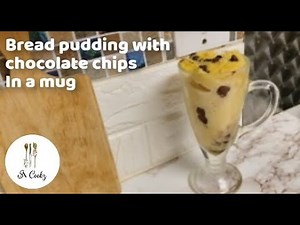 2 minute Bread and chocolate chip pudding quick easy recipe Ingredients :