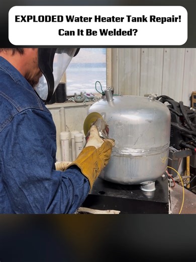 EXPLODED Water Heater Tank Repair! Can It Be Welded (1/2) #welder #metalwork #weldingtips #weldinglife #tools #welding #trick #pipefence #fyp
