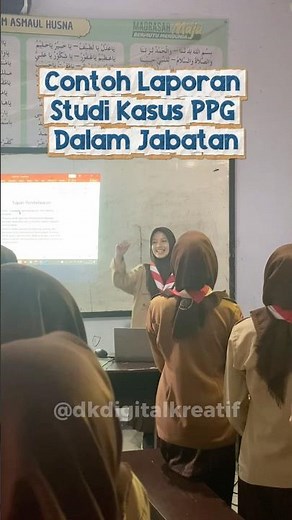 📢 Contoh Laporan Studi Kasus PPG Dalam Jabatan